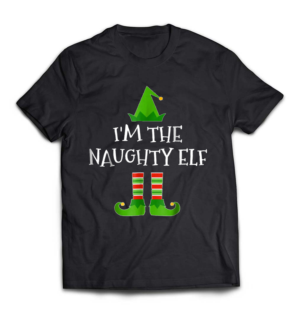 “I’m The Naughty Elf Matching Family Group Christmas T-Shirt” – A Fun and Festive Tee for the Whole Family